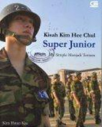 Image of Kisah Kim Hee Chul Super Junior: Mr. Simple Menjadi Tentara