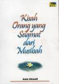 Image of Kisah Orang yang Selamat dari Musibah