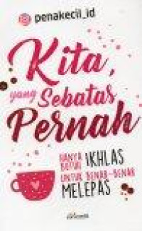 Image of Kita, yang Sebatas Pernah