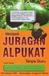 Image of Menjadi Juragan Alpukat Tanpa Guru