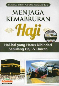 Image of Menjaga Kemabruran Haji: Hal-Hal yang Harus Dihindari Sepulang Haji dan Umroh