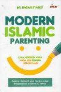 Image of Modern Islamic Parenting: Cara Mendidik Anak Masa Kini dengan Metode Nabi