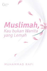 Image of Muslimah, Kau Bukan Wanita yang Lemah