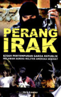 Image of Perang Irak: Kisah Pertempuran Garda Republik Melawan Agresi Militer Amerika Serikat