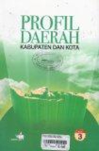 Image of Profil Daerah Kabupaten dan Kota Jilid 3