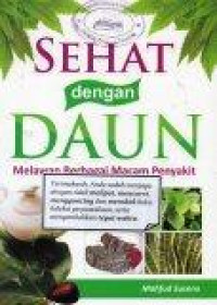 Image of Sehat dengan daun: Melawan Berbagai Macam Penyakit