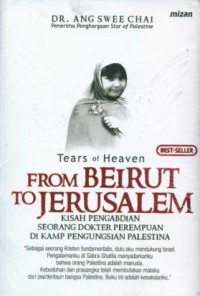 Image of Tears of Heaven From Beirut to Jerusalem: Kisah Pengabdian Seorang Dokter Perempuan di Kamp Pengungsian Palestina