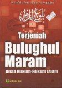 Image of Terjemah Bulughul Maram, Kitab Hukum-Hukum Islam