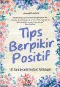 Image of Tips Berpikir Positif: 101 Cara Berpikir Tentang Kehidupan