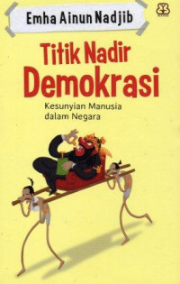 Image of Titik Nadir Demokrasi: Kesunyian Manusia dalam Negara