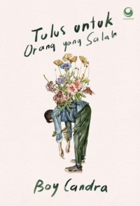 Image of Tulus untuk Orang yang Salah