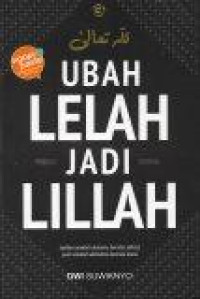 Image of Ubah Lelah Jadi Lillah