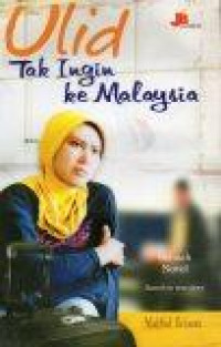 Image of Ulid Tak Ingin ke Malaysia