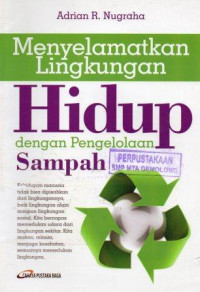 Image of Menyelamatkan Lingkungan Hidup Dengan Pengelolaan Sampah