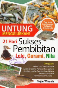 Image of Untung Menggiurkan! 21 Hari Sukses Pembibitan Lele, Gurami, Nila