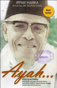 Image of Ayah...: Kisah Buya HAMKA Masa Muda, Dewasa, Menjadi Ulama, Sastrawan, Politisi, Kepala Rumah Tangga, sampai Ajal Menjemputnya