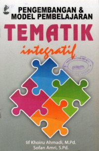 Image of Pengembangan dan Model Pembelajaran Tematik Integratif