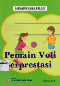 Image of Mempersiapkan Pemain Voli Berprestasi