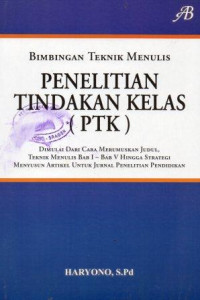 Image of Bimbingan Teknik Menulis Penelitian Tindakan Kelas (PTK)