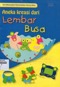 Image of Aneka Kreasi dari Lembar Busa