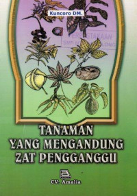 Image of Tanaman Yang Mengandung Zat Pengganggu