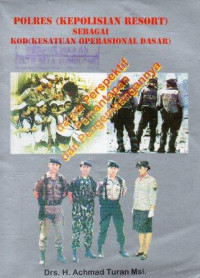 Image of Pemantapan Polres Sebagai KOD Menatap Tantangan Abad XXI