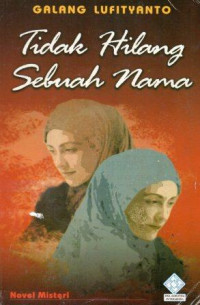 Image of Tidak Hilang Sebuah Nama