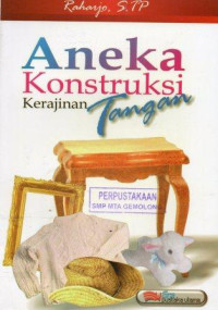 Image of Aneka Konstruksi Kerajinan Tangan